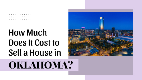 How Much Does It Cost to Sell a House in Oklahoma?