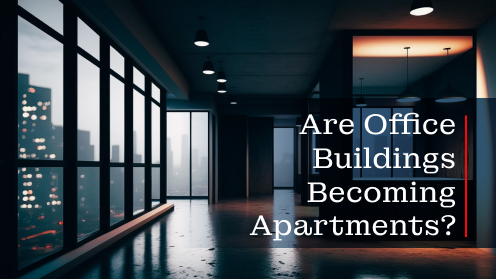 Are Office Buildings Becoming Apartments?