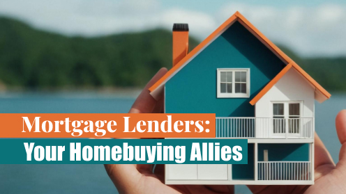 Mortgage Lenders: Your Homebuying Allies