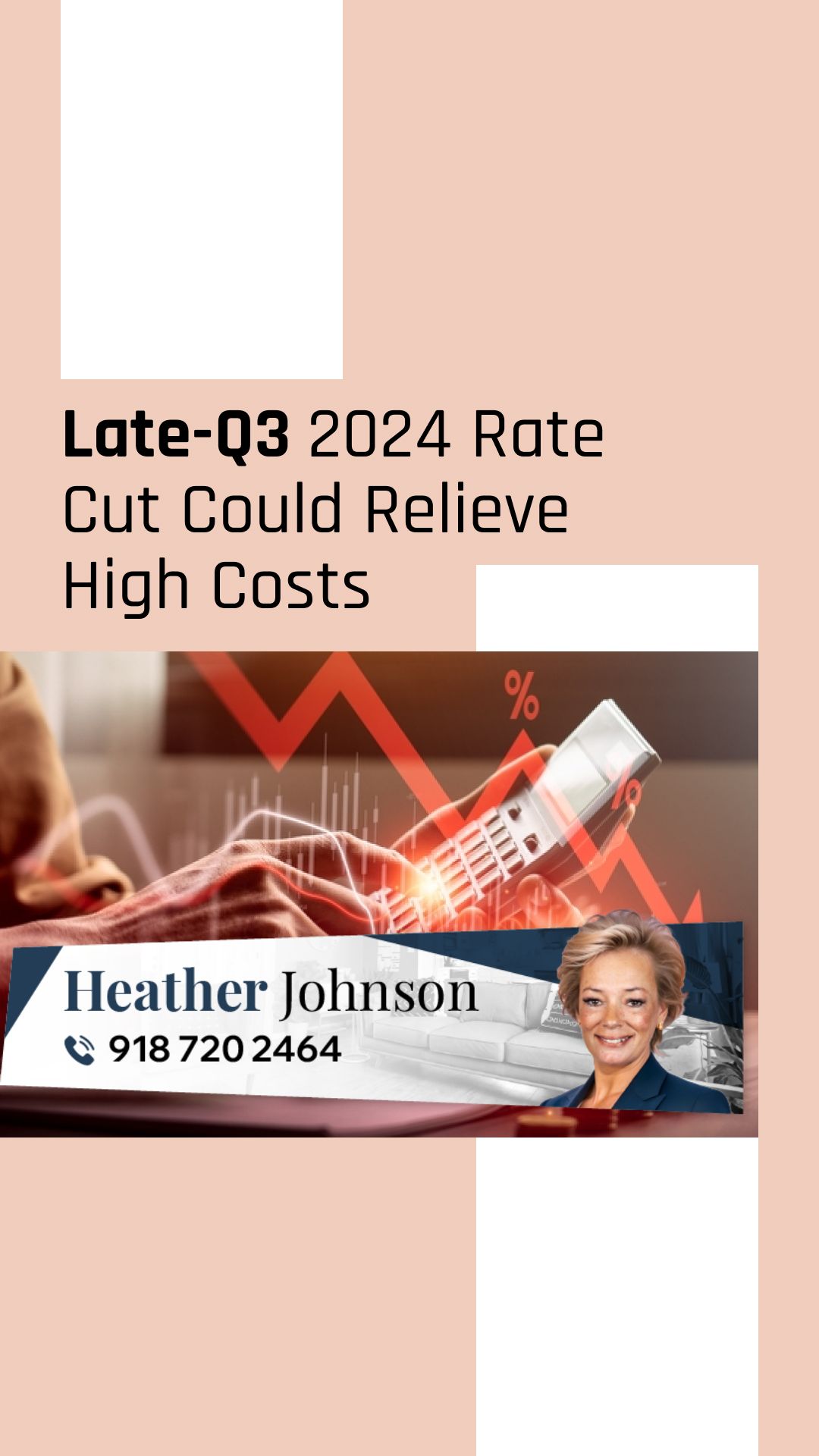 Late-Q3 2024 Rate Cut Could Relieve High Costs